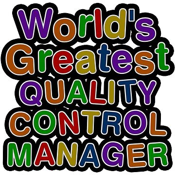 Vorschaubild zum Design World's Greatest QUALITY CONTROL MANAGER von AmyHNJ