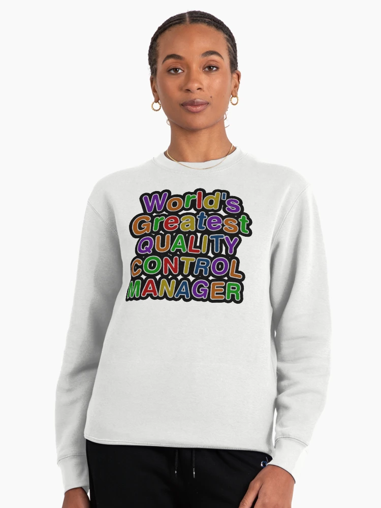 Thumbnail 3 von 6, Pullover, World's Greatest QUALITY CONTROL MANAGER designt und verkauft von AmyHNJ.