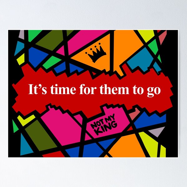 Item preview, Not my king - It’s time for them to go designed and sold by Giovanni-c.