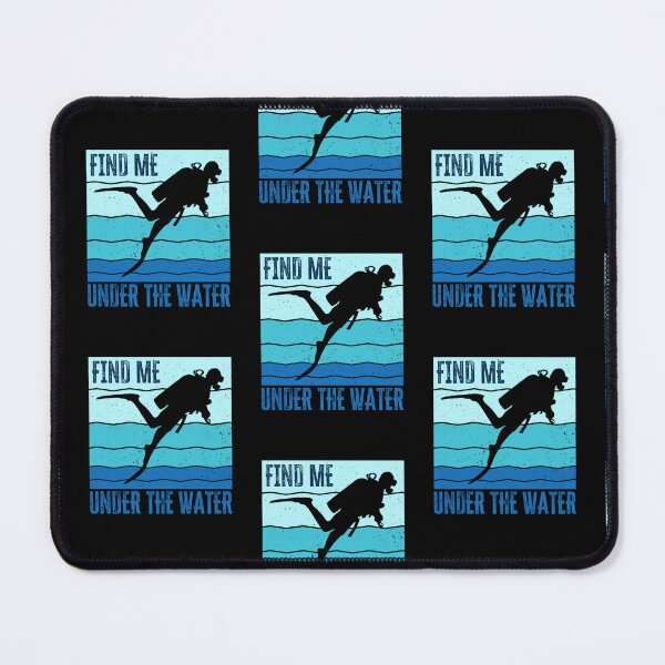 Item preview, Find Me Under The Water Funny Scuba Diver Quote Diving designed and sold by RomanStowell.