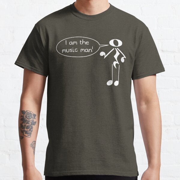 The Music Man - Dark Tees Classic T-Shirt