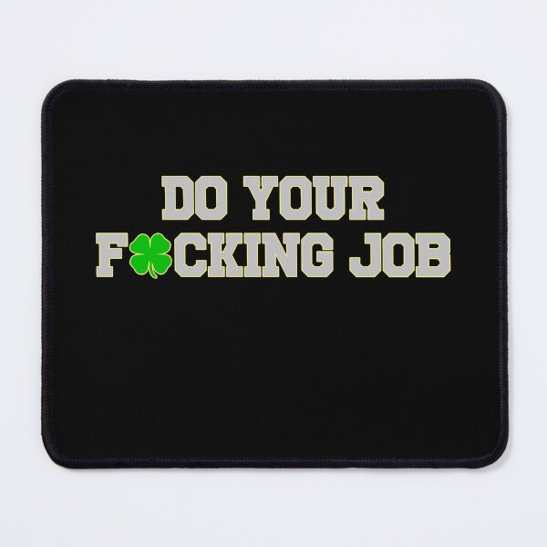 Item preview, Do your fucking job designed and sold by OttilieJacon.