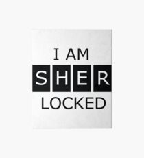 I AM Sher Locked Art Board