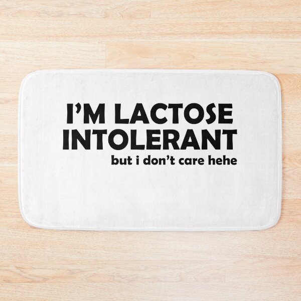 Item preview, I'm lactose intolerant but I don't care hehe designed and sold by OttilieJacon.