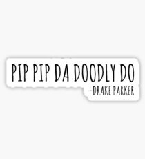 Pegatina Pip pip da doodly do