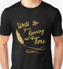 LIke You're running out of Time Unisex T-Shirt