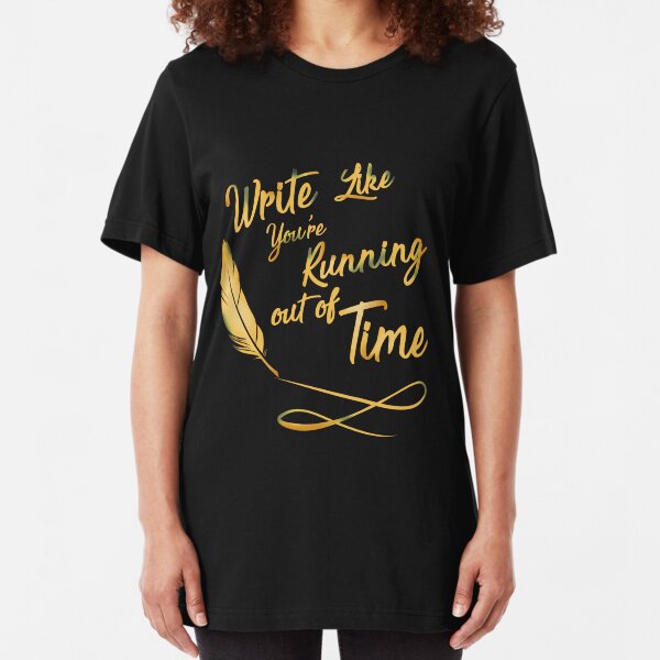 LIke You're running out of Time Slim Fit T-Shirt