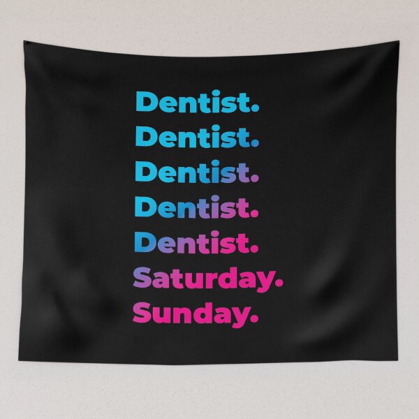 Item preview, Dentist. Saturday. Sunday. designed and sold by SVPOD.