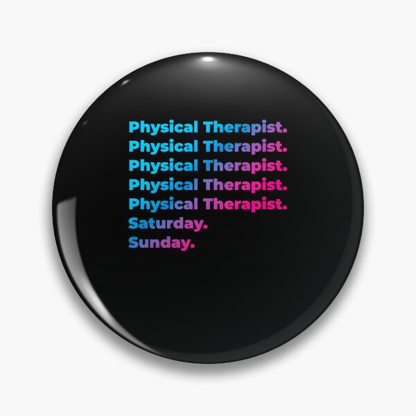 Item preview, Physical Therapist. Saturday. Sunday. designed and sold by SVPOD.