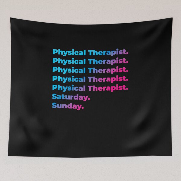 Item preview, Physical Therapist. Saturday. Sunday. designed and sold by SVPOD.