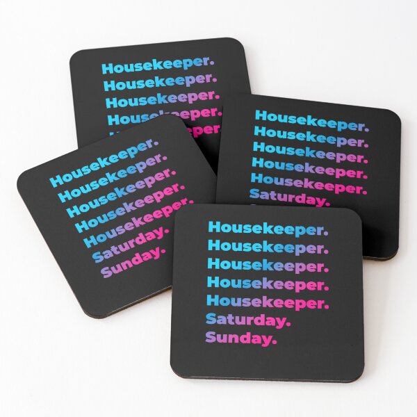 Item preview, Housekeeper. Saturday. Sunday. designed and sold by SVPOD.