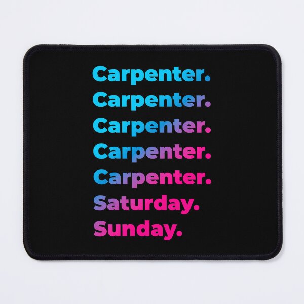 Item preview, Carpenter. Saturday. Sunday. designed and sold by SVPOD.