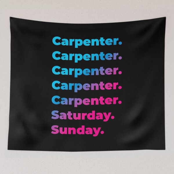 Item preview, Carpenter. Saturday. Sunday. designed and sold by SVPOD.