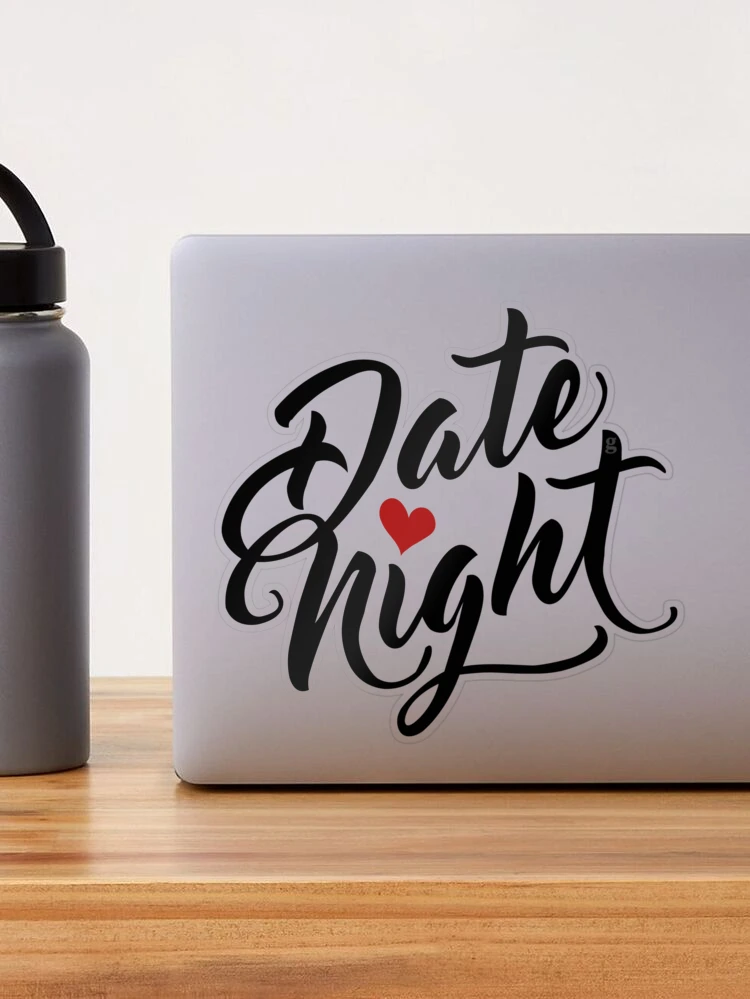 Date Night, Write and Cut Sticker