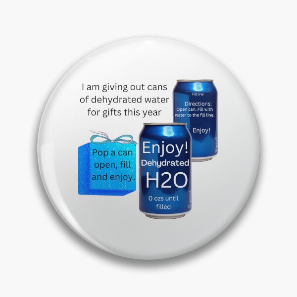 Item preview, I'm giving out cans of dehydrated water for gifts this year wht bgrd designed and sold by RemieJames.