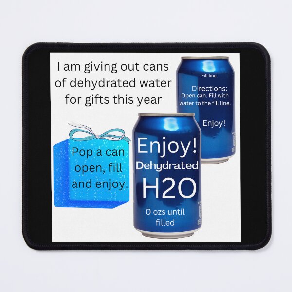 Item preview, I'm giving out cans of dehydrated water for gifts this year wht bgrd designed and sold by RemieJames.