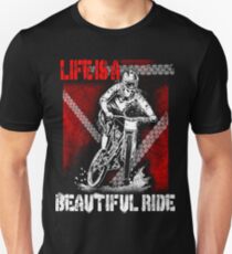 Life beautiful ride Unisex T-Shirt