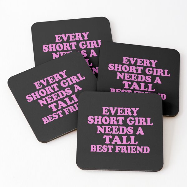 Item preview, Every Short Girl Needs A Tall Best Friend designed and sold by diip.