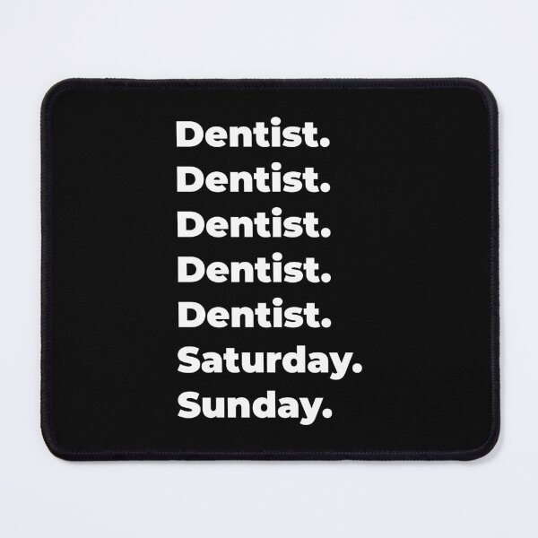 Item preview, Dentist saturday and sunday designed and sold by SVPOD.