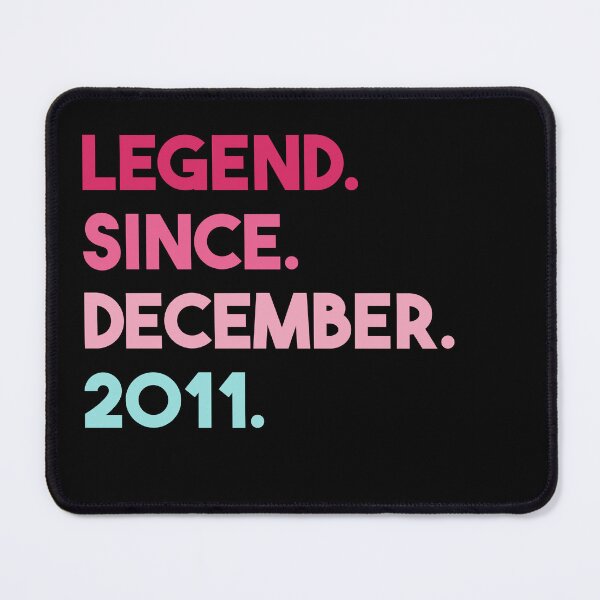 Item preview, Legend Since December 2011 Birthday designed and sold by anass002.