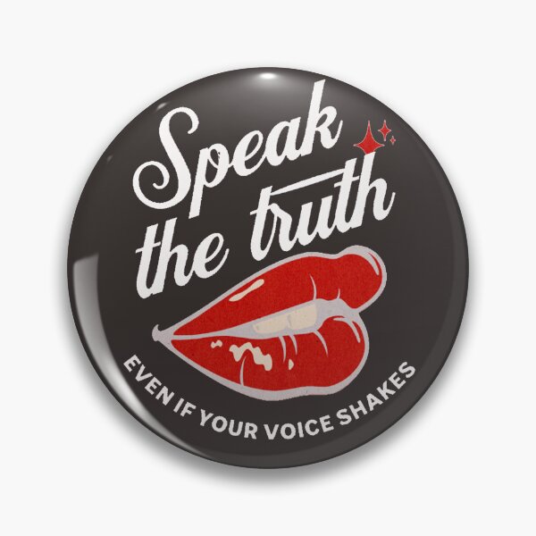 Item preview, Speak the truth, even if your voice shakes -- Good Vibes Saying designed and sold by Psycheek.