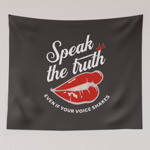Item preview, Speak the truth, even if your voice shakes -- Good Vibes Saying designed and sold by Psycheek.