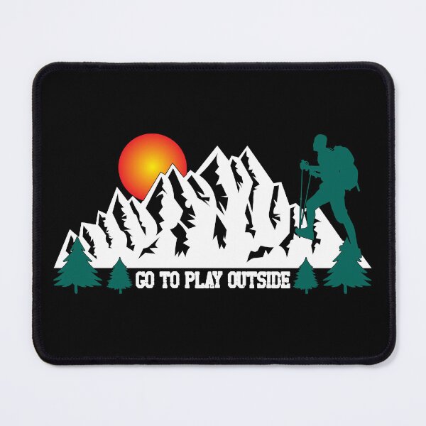 Item preview, GO TO Play Outside- Hiking designed and sold by badretop.