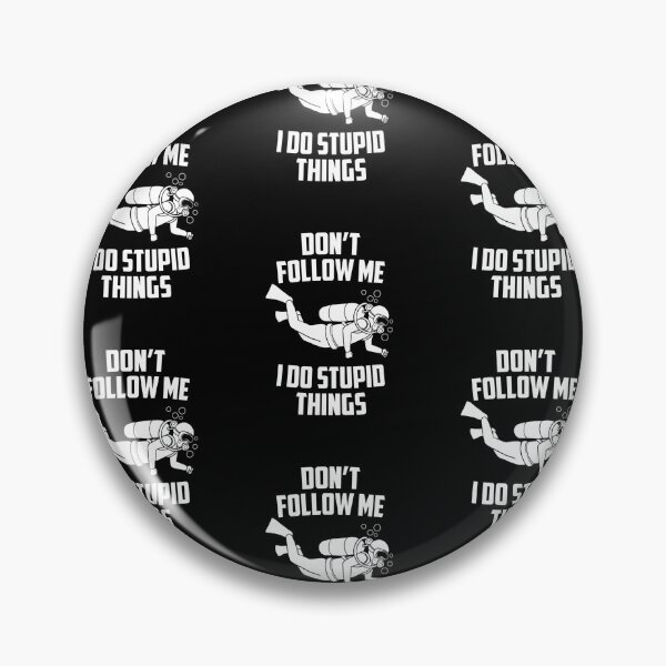 Item preview, Funny Scuba Diver Diving Dont Follow Me I Do Stupid Things designed and sold by RomanStowell.