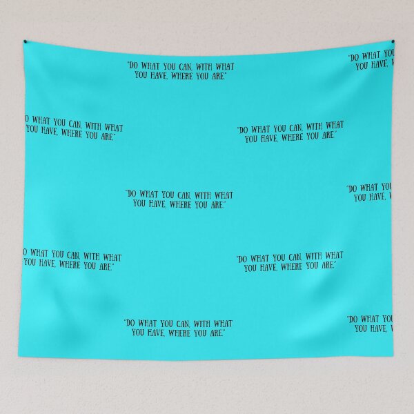 Item preview, Do what you can, with what you have, where you are designed and sold by Zaibo.
