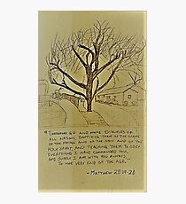 Matthew 28:19-20 Photographic Print