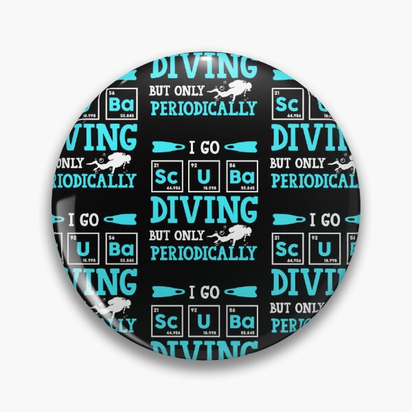Item preview, Funny Scuba Diver Element Go Diving Periodically Dive designed and sold by RomanStowell.