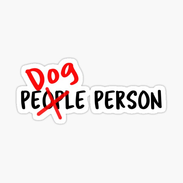 I'm a Dog Person Sticker