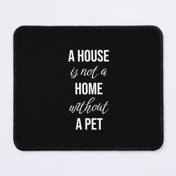 Item preview, Pet Quote love animals sayings designed and sold by Minimalist Quotes and Sayings.