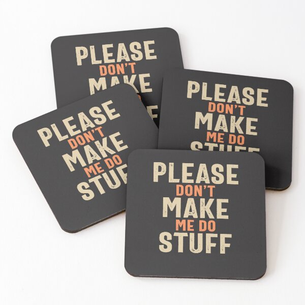 Item preview, Please Don't Make Me Do Stuff Funny Office Job Party designed and sold by cidolopez.