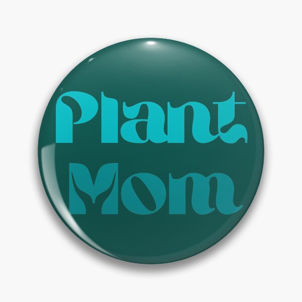 Item preview, Plant Mom designed and sold by AlleghenyDesign.