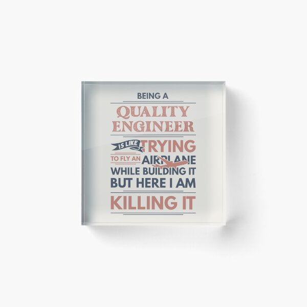 Item preview, Being A Quality Engineer Is Like Trying To Fly An Airplane While Building It But Here I Am Killing It Funny Gift idea Quality Engineer designed and sold by Mmmm3344.