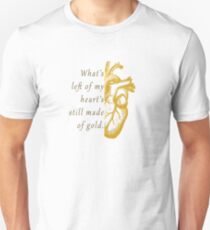 What's Left of My Heart's Still Made of Gold Unisex T-Shirt