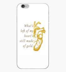 What's Left of My Heart's Still Made of Gold iPhone Case