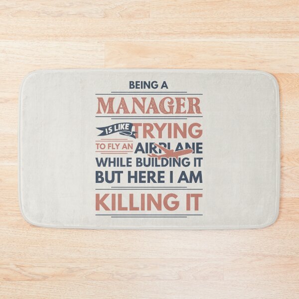 Item preview, Being A Manager Is Like Trying To Fly An Airplane While Building It But Here I Am Killing It Funny Gift idea Manager designed and sold by Mmmm3344.