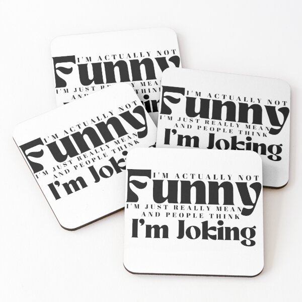 Item preview, I'm Actually Not Funny I'm Just Really Mean And People Think I'm Joking /Funny Quotes / Sarcastic / Sarcasm designed and sold by Alexa5454.