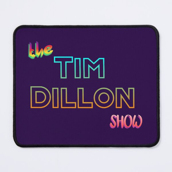 Item preview, The Tim Dillon Show designed and sold by CraktmanShop.