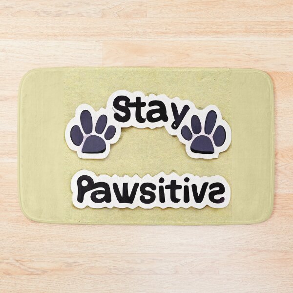 Item preview, stay pawsitive designed and sold by Chillapy.