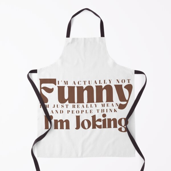Item preview,  I'm Actually Not Funny I'm Just Really Mean And People Think I'm Joking /Funny Quotes / Sarcastic / Sarcasm designed and sold by Alexa5454.