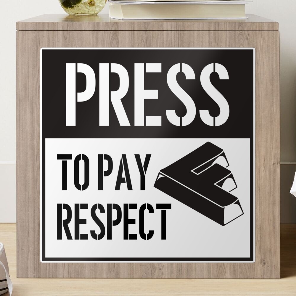 Press F to Pay Respect Sticker for Sale by cuteattitudes