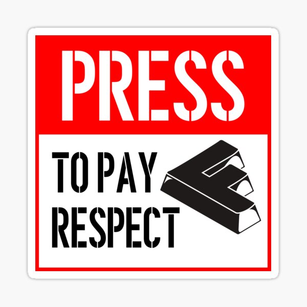 Press F to Pay Respects Sticker for Sale by Honeydatura