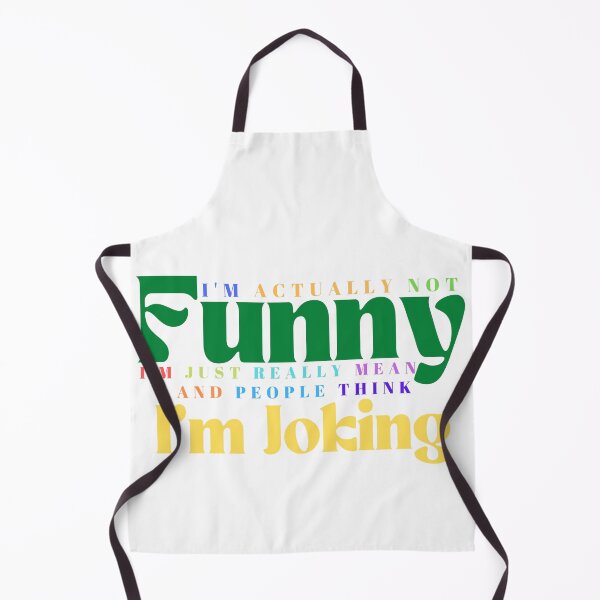 Item preview,  I'm Actually Not Funny I'm Just Really Mean And People Think I'm Joking /Funny Quotes / Sarcastic / Sarcasm designed and sold by Alexa5454.