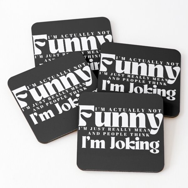Item preview, I'm Actually Not Funny I'm Just Really Mean And People Think I'm Joking /Funny Quotes / Sarcastic / Sarcasm designed and sold by Alexa5454.