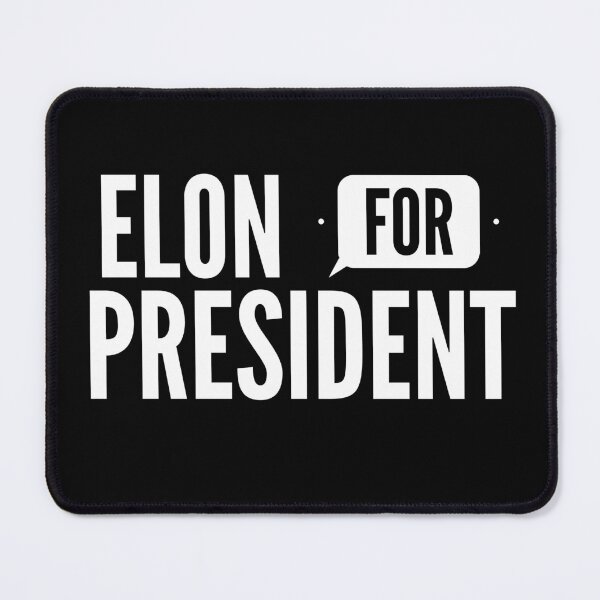 Artikelvorschau, Elon Musk für President Fan Design entworfen und verkauft von Astrogearstore.