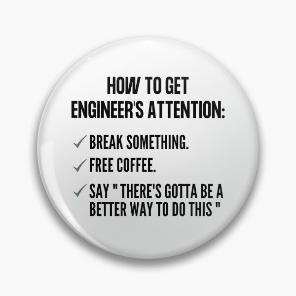 Item preview, How To Get An Engineers Attention: Engineering Funny designed and sold by Olivergifts.