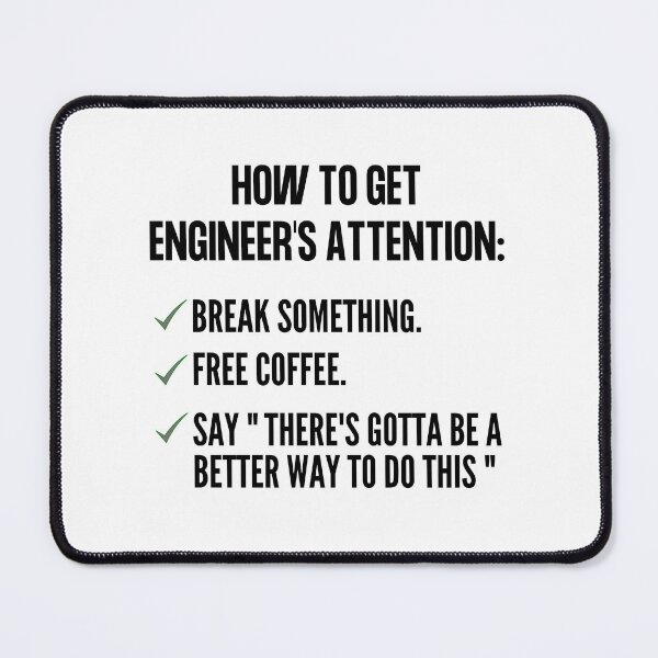 Item preview, How To Get An Engineers Attention: Engineering Funny designed and sold by Olivergifts.